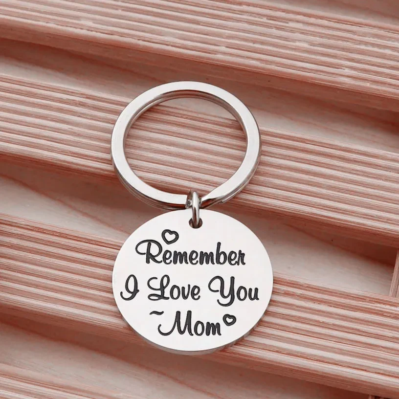 Hot Selling In Europe And America Remember I Love You Mom Stainless Steel Keychain Thanksgiving Mother's Day Gift