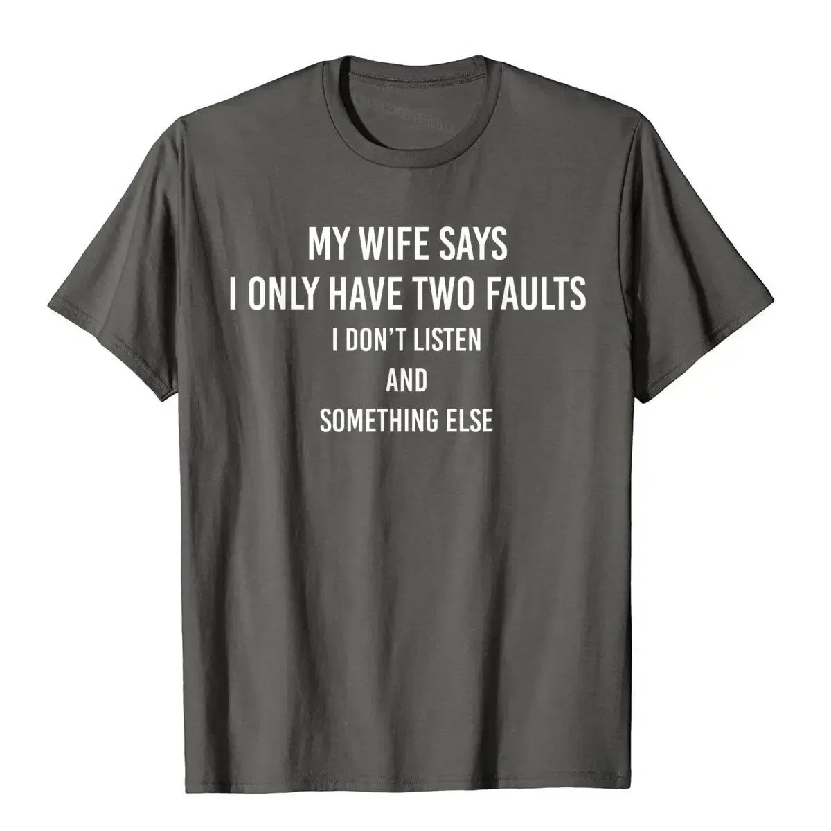 Color: Lavender, Size: L - My Wife Says I Only Have Two Faults Funny Husband Men Gift T-Shirt T Shirts Funny Funky Cotton Tops & Tees High Street For Male