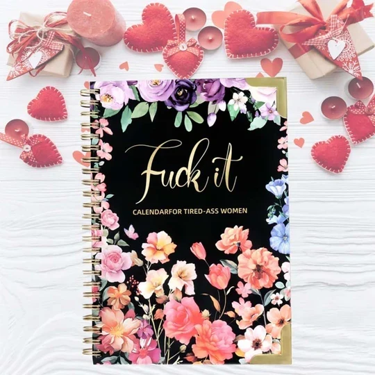 🔥 2025-2026: Fuck It or Fuck Me' Calendar for Tired-Ass Women