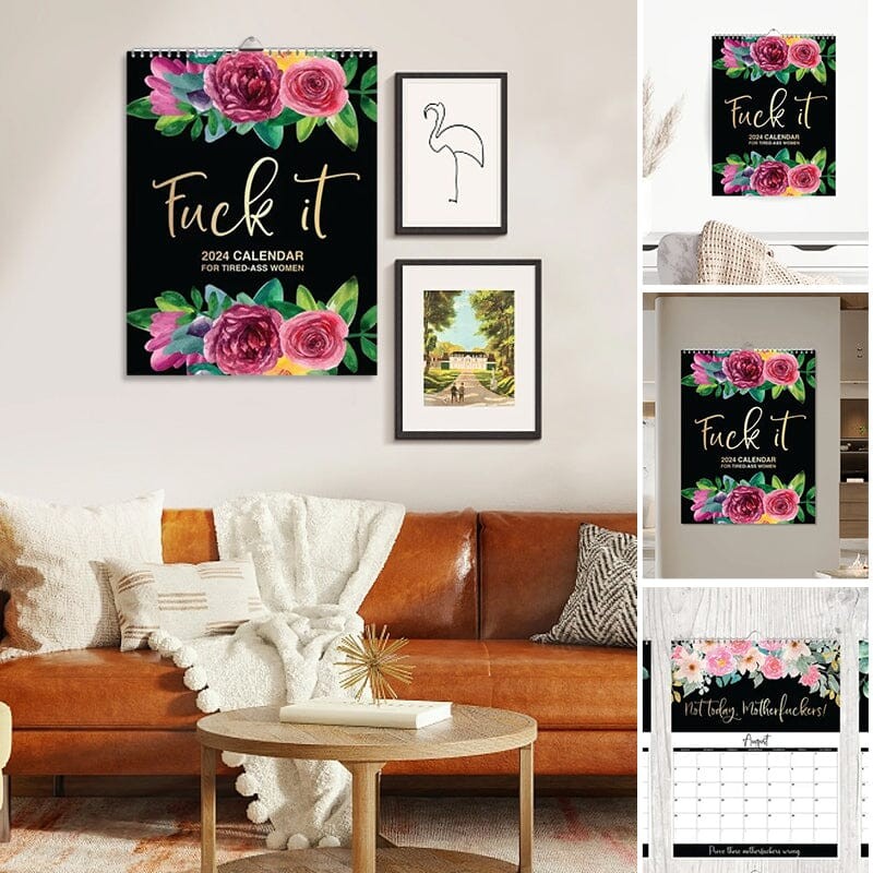 2024-2025: Fuck It or Fuck Me' Calendar for Tired-Ass Women